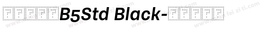 文鼎俏黑體B5Std Black字体转换